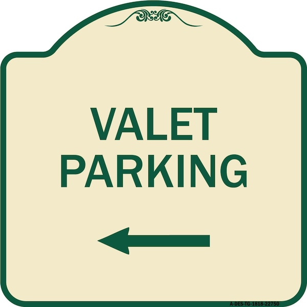 Signmission Valet Parking with Left Arrow Heavy-Gauge Aluminum Architectural Sign, 18" x 18", TG-1818-22750 A-DES-TG-1818-22750 - main